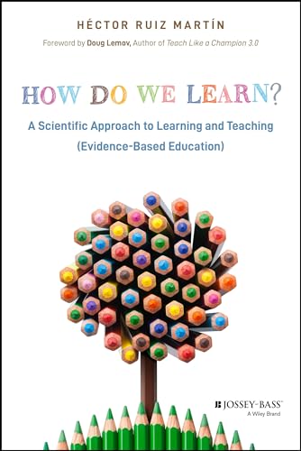 9781394230518: How Do We Learn?: A Scientific Approach to Learning and Teaching (Evidence-Based Education)