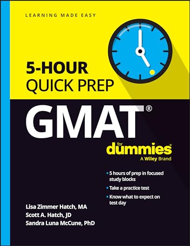 Stock image for GMAT 5-Hour Quick Prep For Dummies (For Dummies (Career/education)) [Paperback] Hatch, Lisa Zimmer; Hatch, Scott A. and McCune, Sandra Luna for sale by Lakeside Books