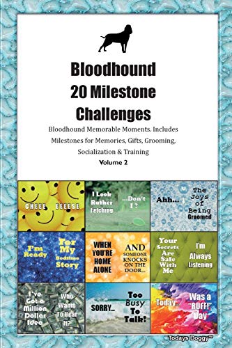 9781395337544: Bloodhound 20 Milestone Challenges Bloodhound Memorable Moments.Includes Milestones for Memories, Gifts, Grooming, Socialization & Training Volume 2