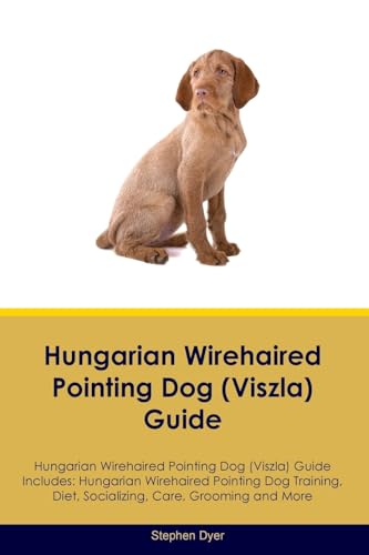 Stock image for Hungarian Wirehaired Pointing Dog (Viszla) Guide Hungarian Wirehaired Pointing Dog (Viszla) Guide Includes: Hungarian Wirehaired Pointing Dog (Viszla) . Care, Grooming, Breeding and More for sale by GF Books, Inc.