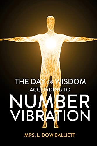 Stock image for The Day of Wisdom According to Number Vibration for sale by GreatBookPrices