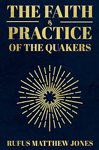 Beispielbild fr The Faith and Practice of the Quakers zum Verkauf von GreatBookPrices