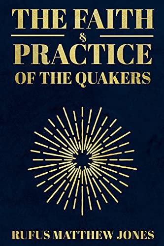 Imagen de archivo de The Faith and Practice of the Quakers a la venta por GreatBookPrices