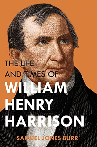 Stock image for The Life and Times of William Henry Harrison for sale by GreatBookPrices