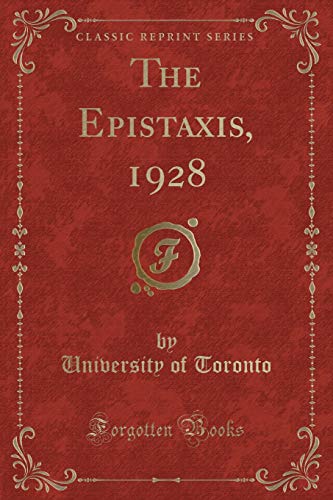 Beispielbild fr The Epistaxis, 1928 (Classic Reprint) zum Verkauf von Reuseabook