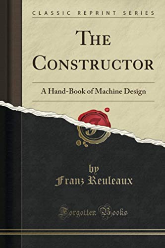 9781397725486: The Constructor (Classic Reprint): A Hand-Book of Machine Design