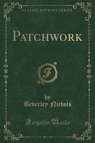 Imagen de archivo de Patchwork (Classic Reprint) a la venta por WorldofBooks