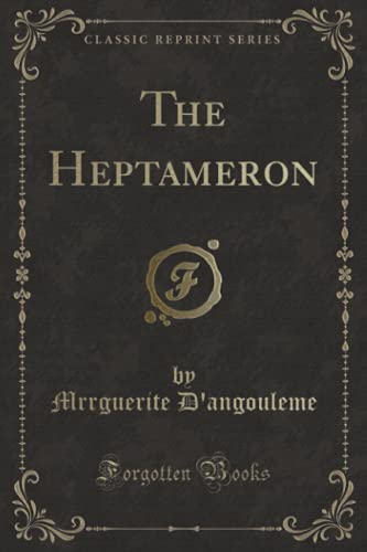 9781397876652: The Heptameron (Classic Reprint)