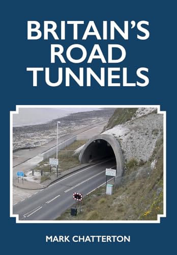 Beispielbild fr Britain's Road Tunnels zum Verkauf von WorldofBooks