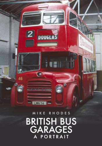 Stock image for British Bus Garages: A Portrait for sale by WorldofBooks