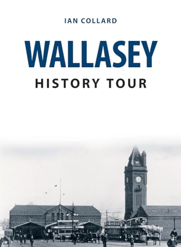 Beispielbild fr Wallasey History Tour zum Verkauf von Blackwell's