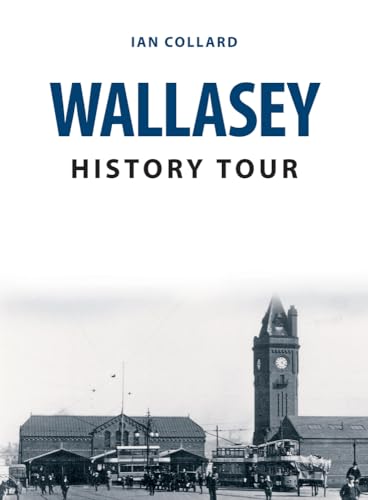 Stock image for Wallasey History Tour for sale by Blackwell's