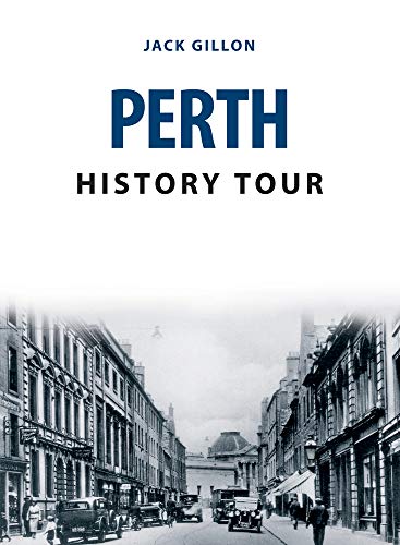 Beispielbild fr Perth History Tour zum Verkauf von WorldofBooks