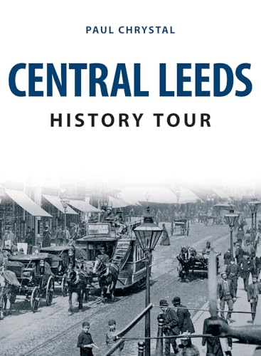 9781398101890: Central Leeds History Tour
