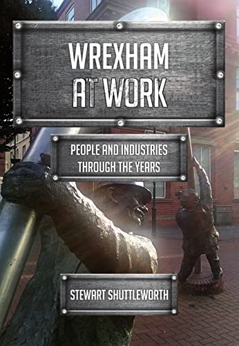 Stock image for Wrexham at Work for sale by Blackwell's