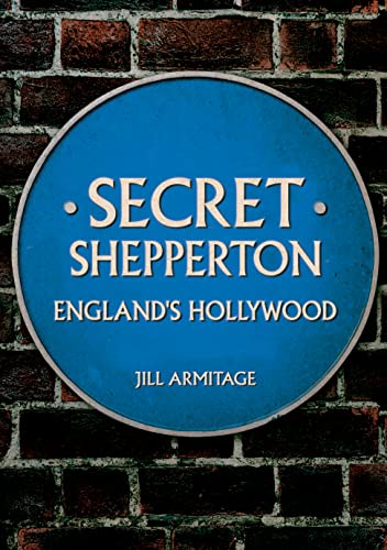 Beispielbild fr Secret Shepperton: England's Hollywood zum Verkauf von WorldofBooks