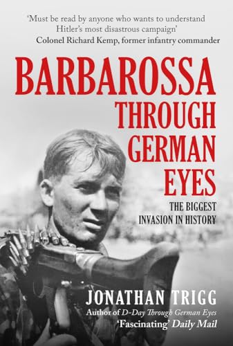 Beispielbild fr Barbarossa Through German Eyes: The Biggest Invasion in History zum Verkauf von AwesomeBooks