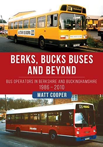 Stock image for Berks, Bucks Buses and Beyond for sale by Blackwell's