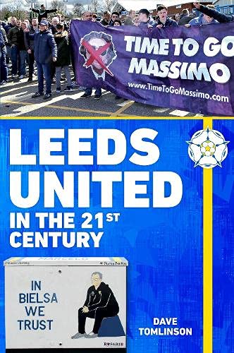 Stock image for Leeds United in the 21st Century for sale by WorldofBooks