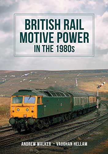 Stock image for British Rail Motive Power in the 1980s for sale by AwesomeBooks
