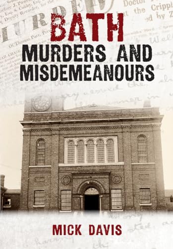 9781398111349: Bath Murders and Misdemeanours (Murders & Misdemeanours)