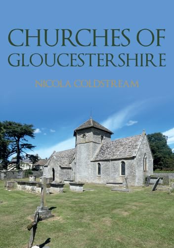 Beispielbild fr Churches of Gloucestershire zum Verkauf von Blackwell's