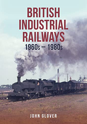 Stock image for British Industrial Railways for sale by Blackwell's
