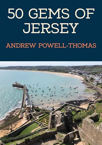 9781398112858: 50 Gems of Jersey: The History & Heritage of the Most Iconic Places