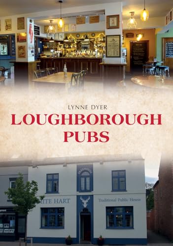 9781398113435: Loughborough Pubs