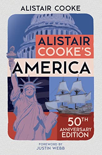 Beispielbild fr Alistair Cooke's America: 50th Anniversary Edition zum Verkauf von Chiron Media