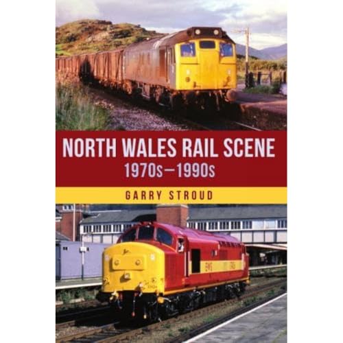 Beispielbild fr North Wales Rail Scene. 1970S-1990S zum Verkauf von Blackwell's