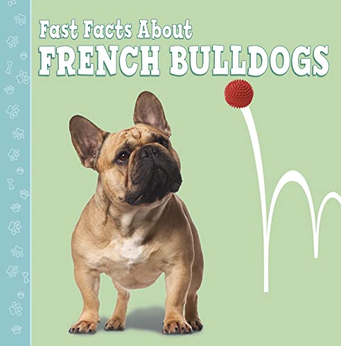 Beispielbild fr Fast Facts About French Bulldogs zum Verkauf von Smartbuy