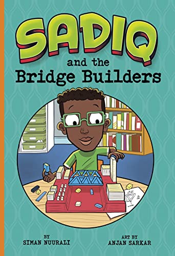 Stock image for Sadiq and the Bridge Builders for sale by Chiron Media