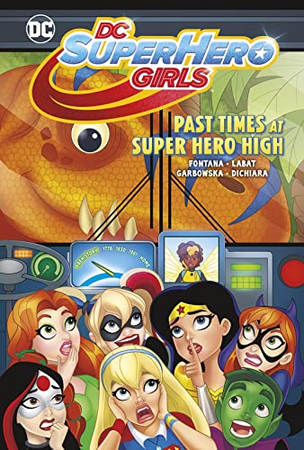 9781398206243: Past Times at Super Hero High (DC Super Hero Girls)