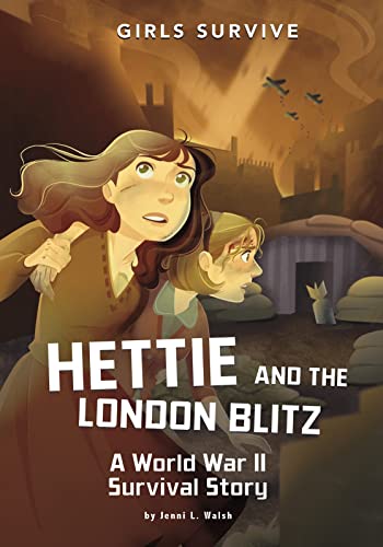 Beispielbild fr Hettie and the London Blitz : A World War II Survival Story zum Verkauf von Smartbuy