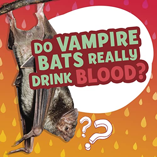 Beispielbild fr Do Vampire Bats Really Drink Blood? zum Verkauf von AHA-BUCH GmbH