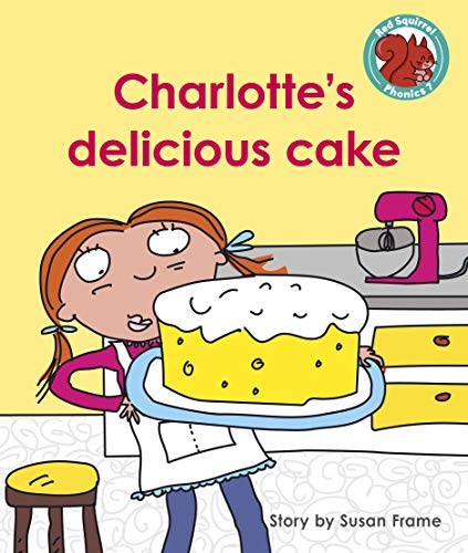 Beispielbild fr Charlotte's Delicious Cake zum Verkauf von Blackwell's
