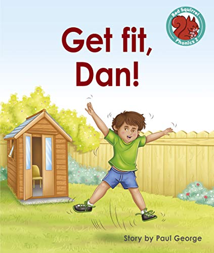 9781398216570: Get fit, Dan! (Red Squirrel Phonics Level 2)