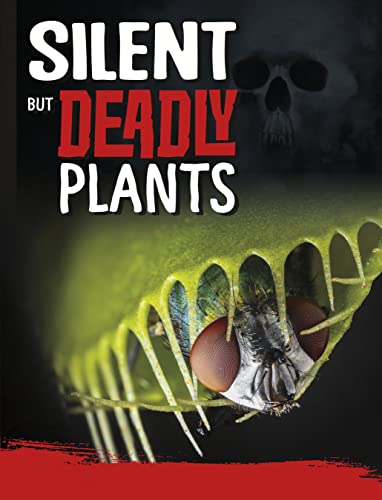 9781398222663: Silent But Deadly Plants (Killer Nature)