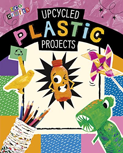 Beispielbild fr Upcycled Plastic Projects zum Verkauf von GreatBookPrices