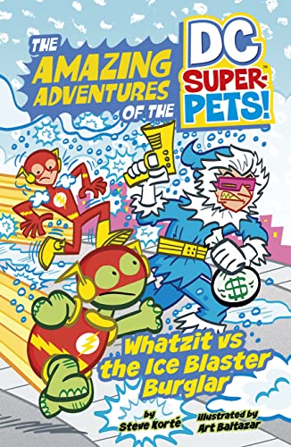 9781398223523: Whatzit vs the Ice Blaster Burglar (The Amazing Adventures of the DC Super-Pets)