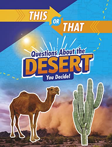 Beispielbild fr This or That Questions About the Desert: You Decide! (This or That?: Survival Edition) zum Verkauf von medimops