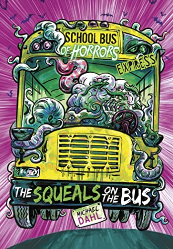 Beispielbild fr The Squeals on the Bus zum Verkauf von Blackwell's