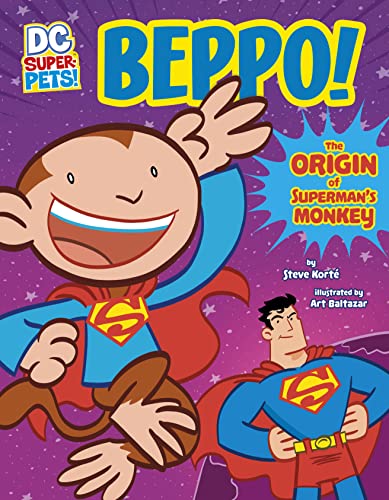 9781398239425: Beppo!: The Origin of Superman's Monkey (DC Super-Pets Origin Stories)