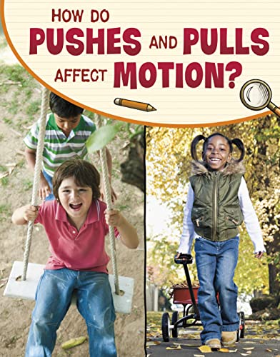 Beispielbild fr How Do Pushes and Pulls Affect Motion? zum Verkauf von Blackwell's