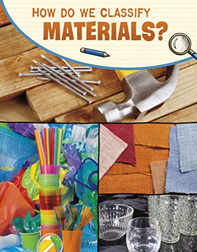 Beispielbild fr How Do We Classify Materials? zum Verkauf von Blackwell's
