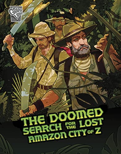 Beispielbild fr The Doomed Search for the Lost Amazon City of Z (Deadly Expeditions) zum Verkauf von WorldofBooks