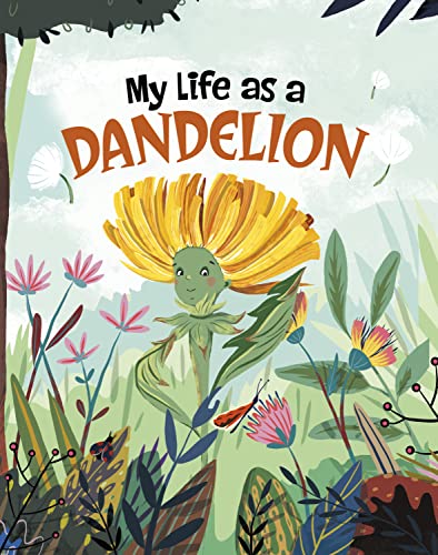 Stock image for My Life as a Dandelion for sale by Blackwell's