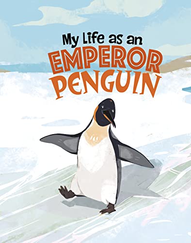 Stock image for My Life as an Emperor Penguin for sale by Blackwell's