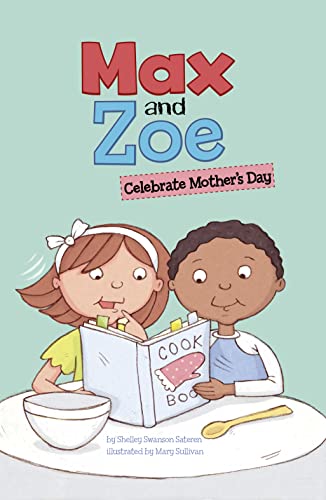 Beispielbild fr Max and Zoe Celebrate Mother's Day zum Verkauf von Blackwell's